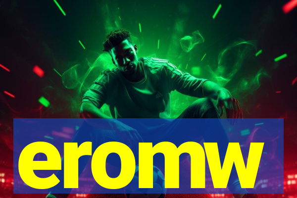 eromw