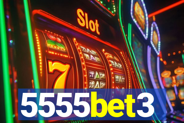 5555bet3