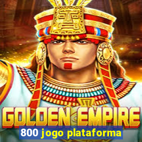 800 jogo plataforma