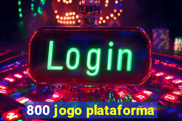 800 jogo plataforma