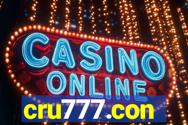 cru777.con