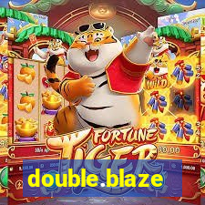 double.blaze