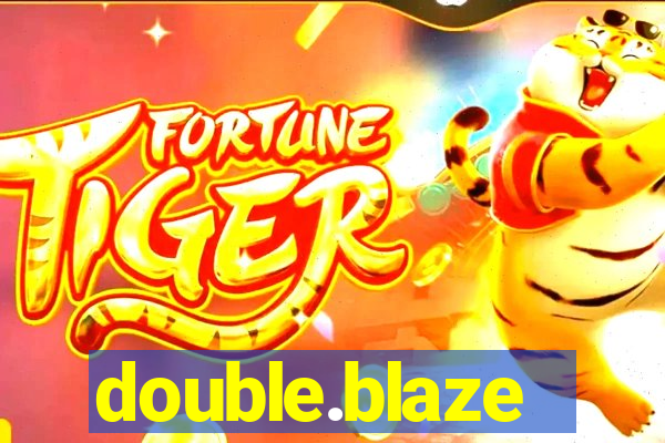 double.blaze