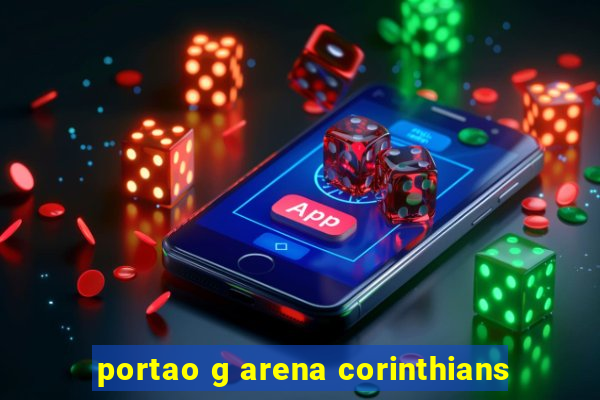 portao g arena corinthians
