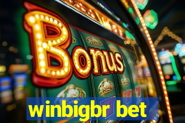 winbigbr bet