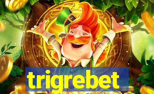 trigrebet