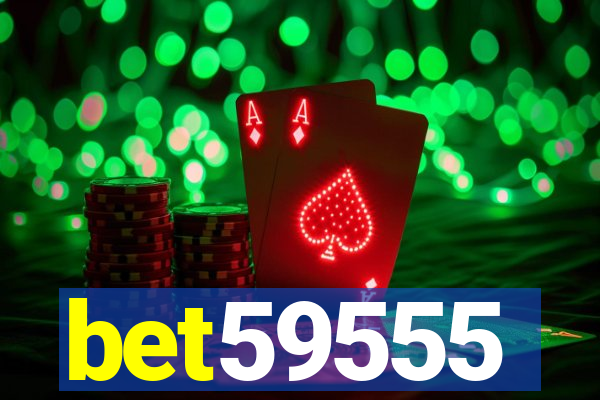 bet59555