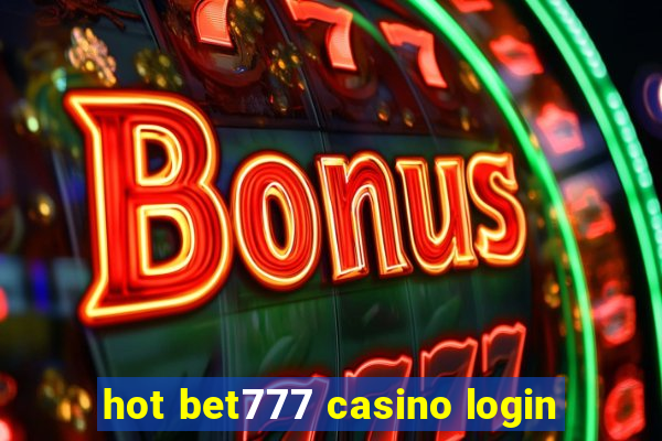 hot bet777 casino login