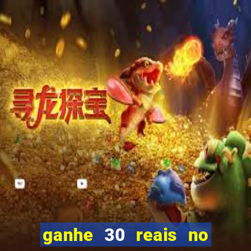 ganhe 30 reais no cadastro tigre