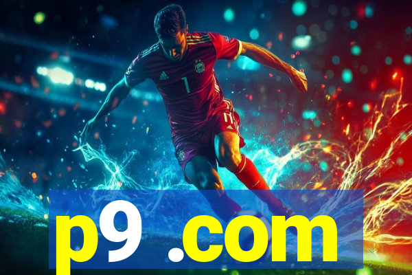 p9 .com