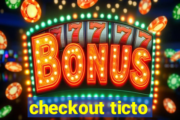 checkout ticto