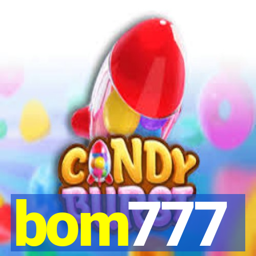 bom777