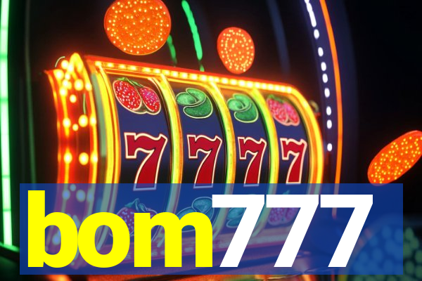 bom777