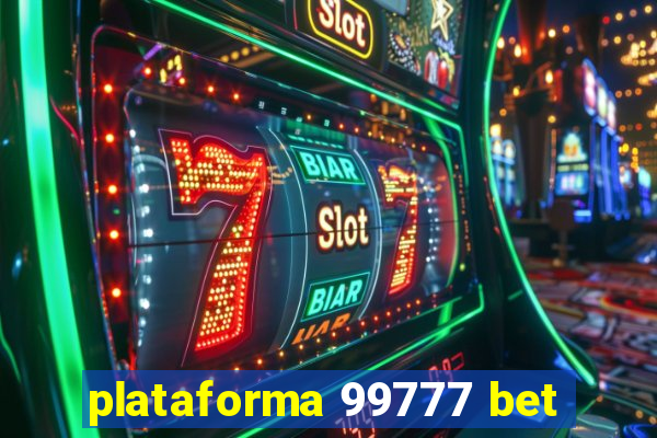 plataforma 99777 bet