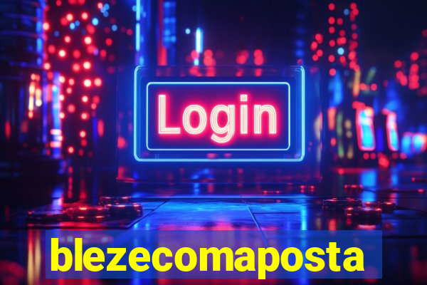blezecomaposta