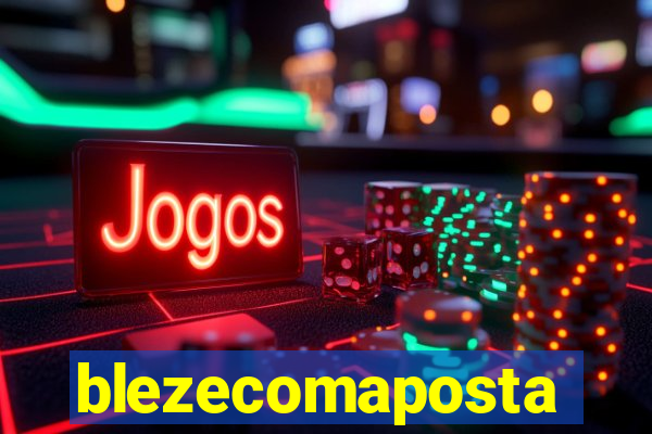 blezecomaposta