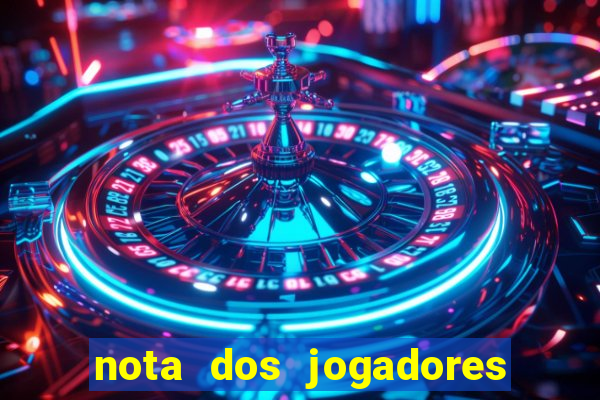 nota dos jogadores do flamengo