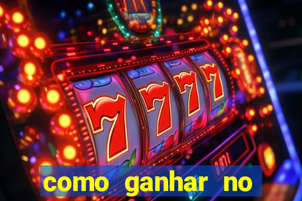 como ganhar no tigrinho estrategia