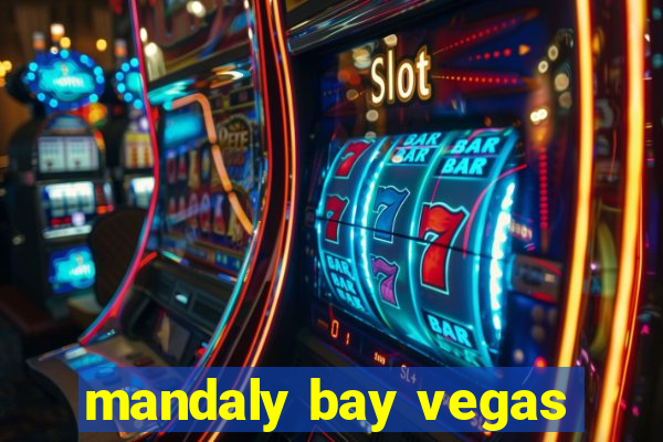 mandaly bay vegas
