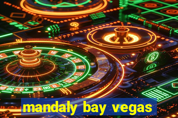 mandaly bay vegas