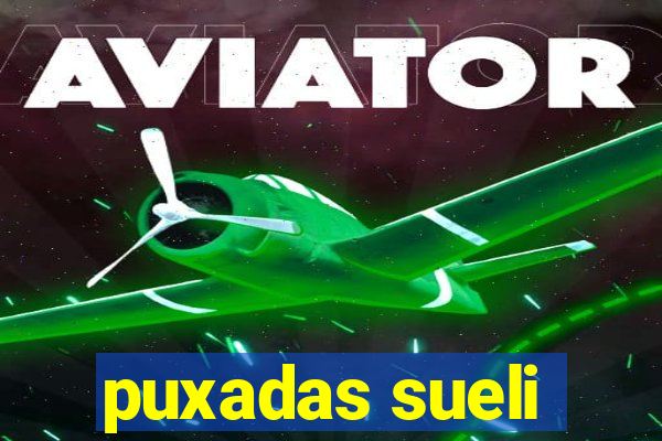puxadas sueli
