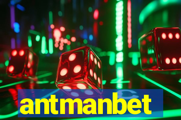 antmanbet