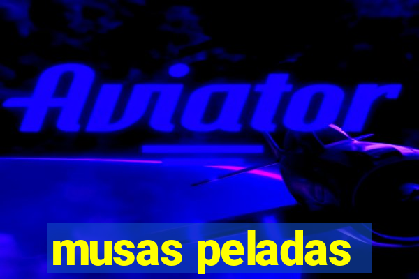 musas peladas