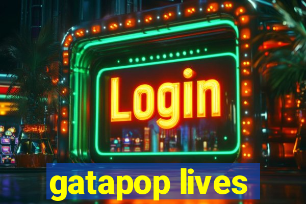 gatapop lives
