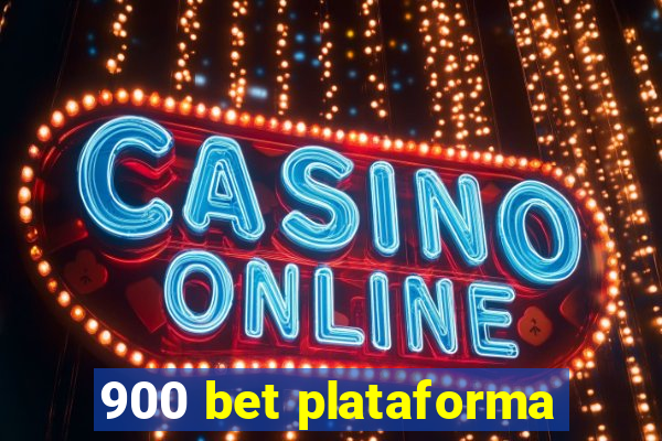 900 bet plataforma