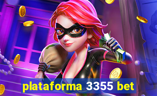 plataforma 3355 bet