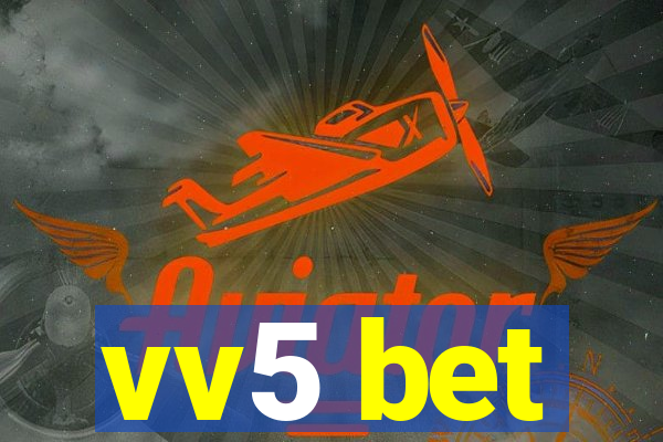 vv5 bet