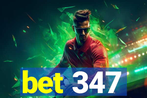 bet 347