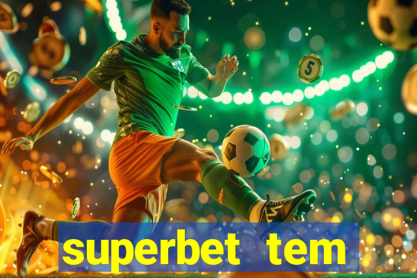 superbet tem pagamento antecipado