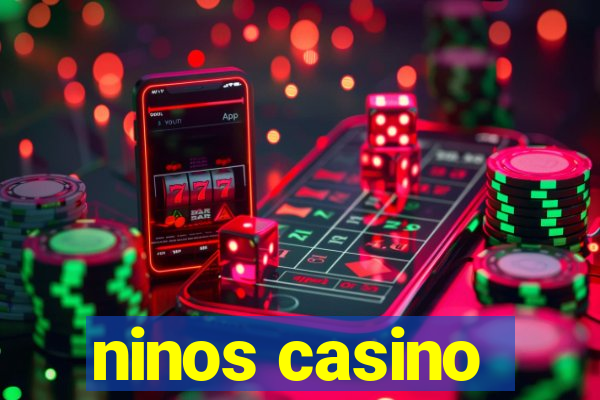 ninos casino