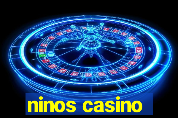 ninos casino
