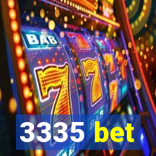 3335 bet