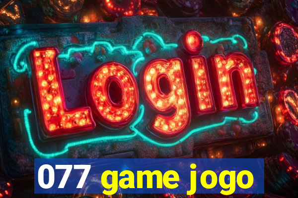 077 game jogo