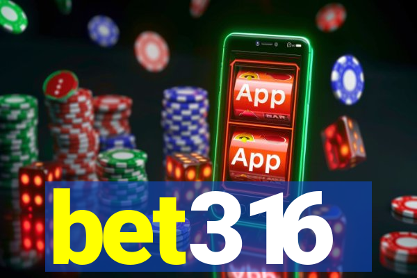 bet316
