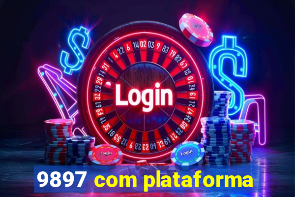 9897 com plataforma