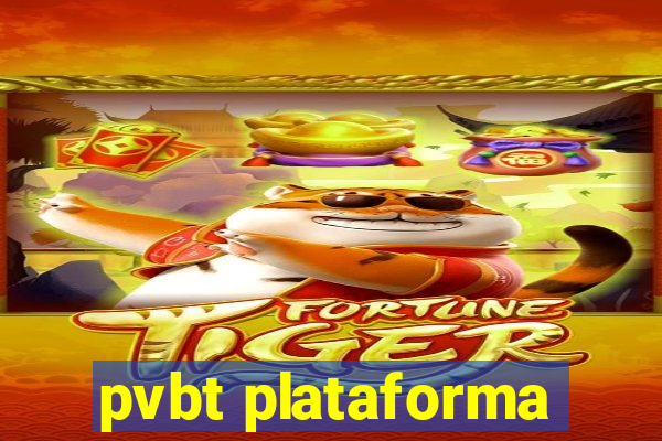 pvbt plataforma