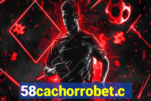 58cachorrobet.com