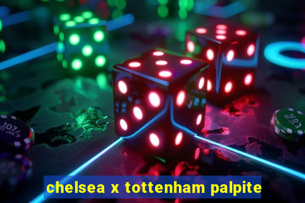 chelsea x tottenham palpite