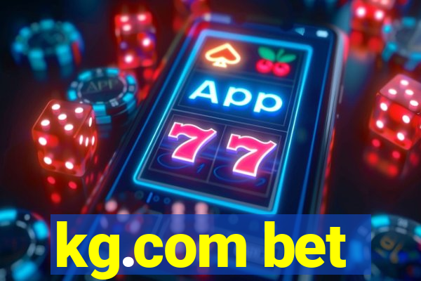 kg.com bet