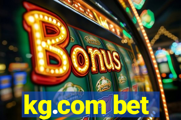 kg.com bet