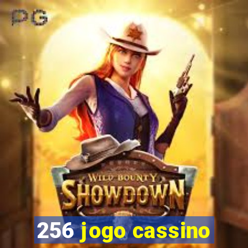 256 jogo cassino