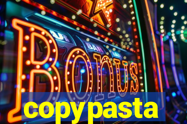 copypasta