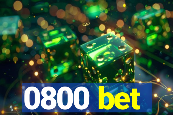 0800 bet