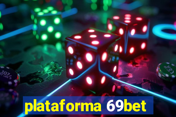 plataforma 69bet