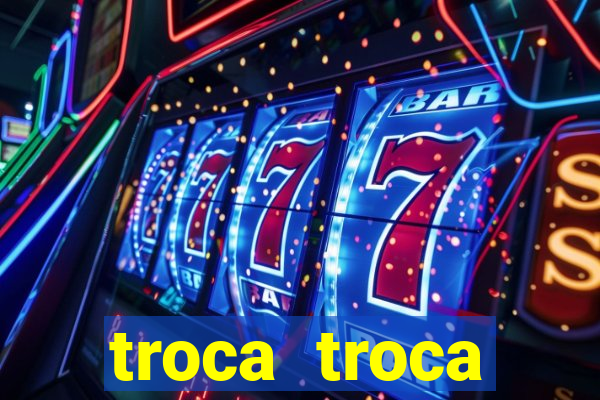 troca troca cruzeiro sp
