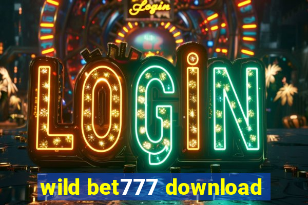 wild bet777 download